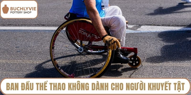 Ban đầu thể thao không dành cho người khuyết tật