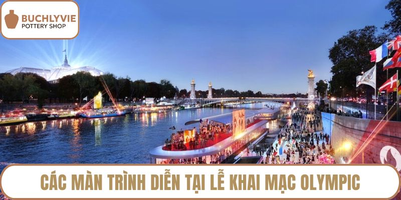 Các màn trình diễn tại lễ khai mạc olympic