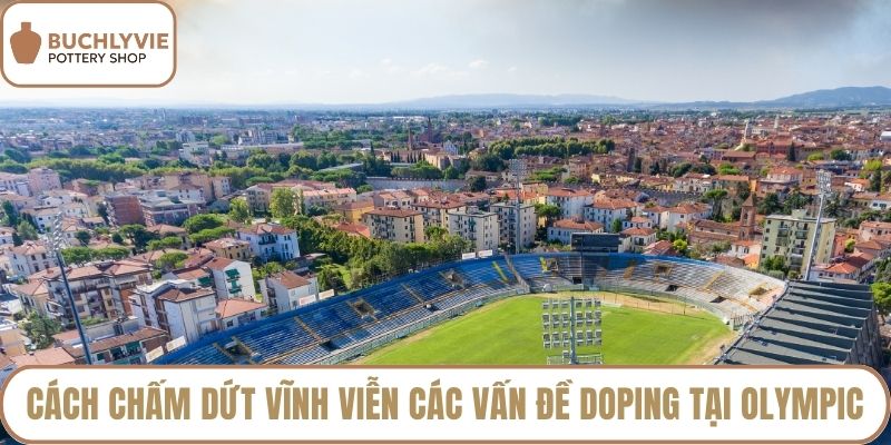 Cách chấm dứt vĩnh viễn các vấn đề doping tại Olympic