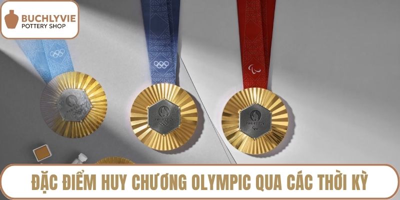 Đặc điểm huy chương Olympic qua các thời kỳ