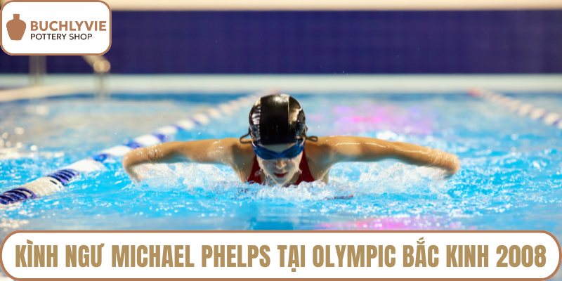 Kình ngư Michael Phelps tại Olympic Bắc Kinh 2008