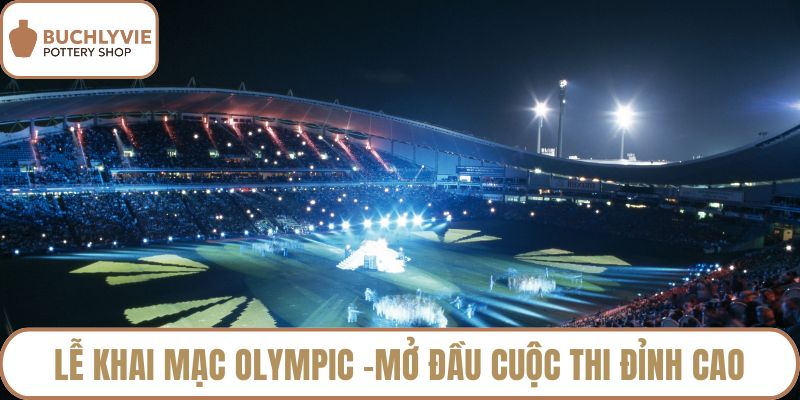Lễ khai mạc Olympic