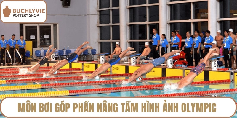 Môn bơi góp phần nâng tầm hình ảnh Olympic