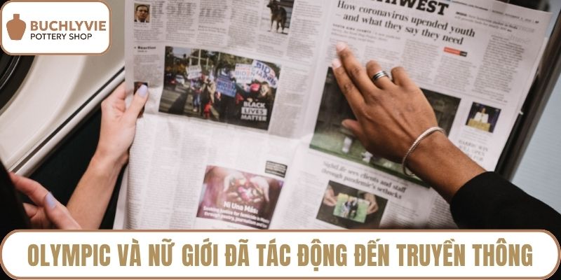 Olympic và nữ giới đã tác động đến truyền thông
