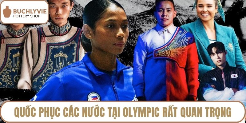 Quốc phục các nước tại Olympic rất quan trọng
