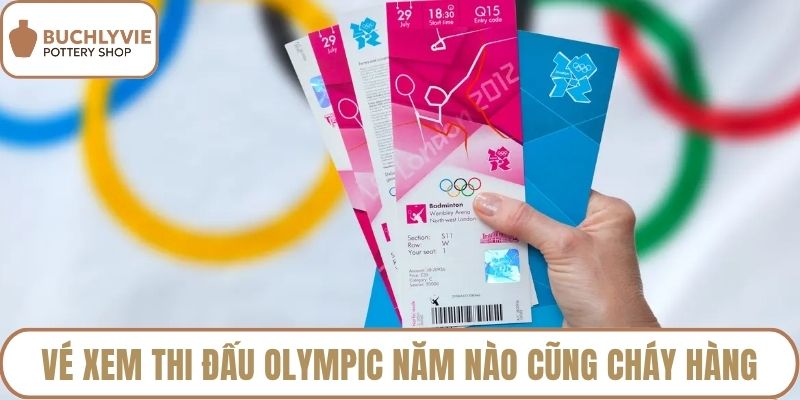 Vé xem thi đấu Olympic năm nào cũng cháy hàng